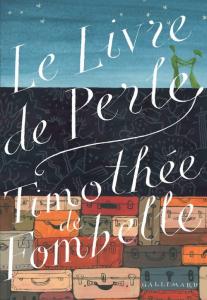 Le livre de Perle de Timothée de Fombelle – Un conte onirique !