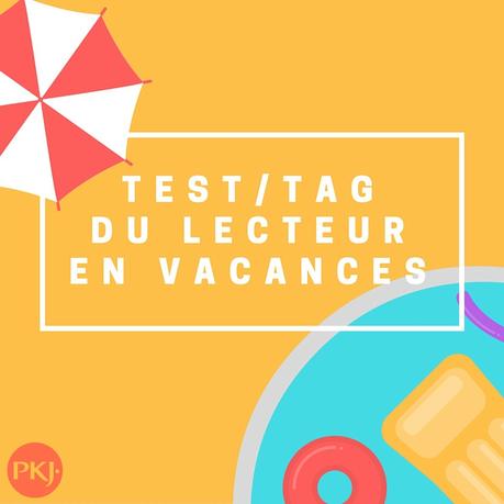 test tag pkj du lecteur en vacances