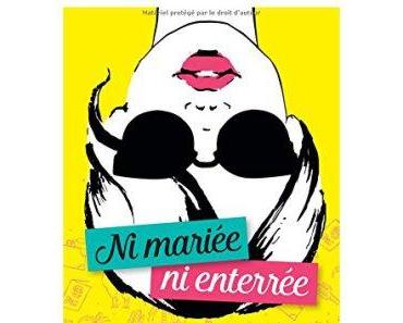 Ni mariée, ni enterrée Tome 3 de Katy Colins