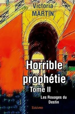 Horrible Prophétie, tome 2 - Les rouages du destin