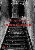 Pourquoi je suis devenu chasseur de fantômes