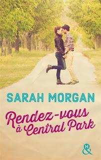 Coup de foudre à Manhattan, Tome 2 : Rendez-vous à Central Park de Sarah Morgan