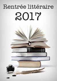 Wish-list de la Rentrée Littéraire 2017