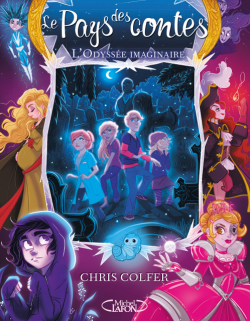 Le Pays des Contes T5 : L’odyssée imaginaire de Chris Colfer