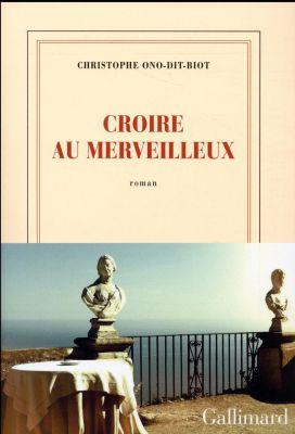 Croire au merveilleux