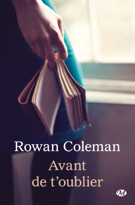 Avant de t’oublier • Rowan Coleman