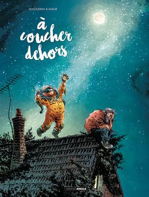 A coucher dehors -  Aurélien Ducoudray et Anlor