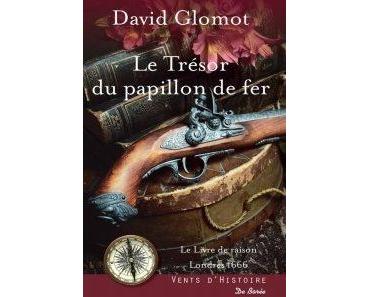 Le Trésor du papillon de fer – David Glomot