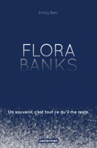 Flora Banks d’Emily Barr, Casterman