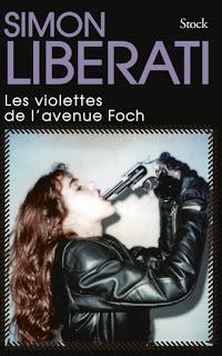 Les violettes de l'avenue Foch, Simon Liberati