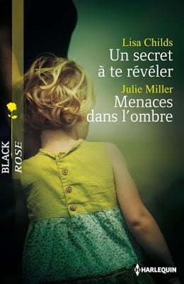 'Un secret à te révéler / Menaces dans l'ombre'de Lisa Childs et Julie Miller