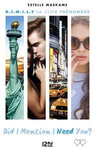 Estelle Maskame / D.I.M.I.L.Y , tome 2 : Did I Mention I Need You Estelle Maskame / D.I.M.I.L.Y , tome 2 : Did I Mention I Need You