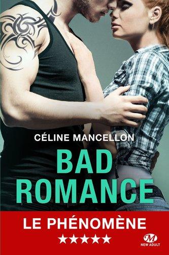 Bad romance, tome 1 (Céline Mancellon)
