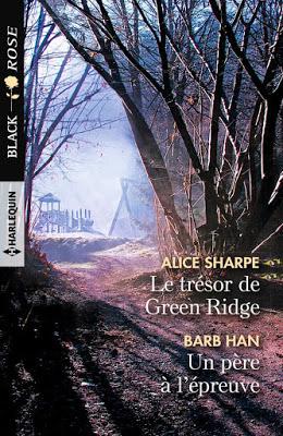 'Le trésor de Green Ridge / Un père à l'épreuve'de Alice Sharpe et Barb Han