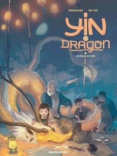 Yin et le dragon, tome 2 : Les écailles d'or de Richard Marazano et Yao Xu
