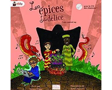 [Chronique] Les épices du délice - Salima Drider (auteure) et Rubén Aguirre (illustrateur)