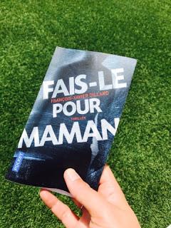 Fais le pour maman - François-Xavier Dillard