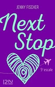 Jenny Fischer / Next Stop, 5e escale