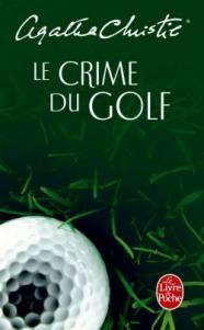 Le crime du golf • Agatha Christie