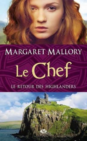 Le retour des highlanders, tome 4 : Le Chef de Margaret Mallory