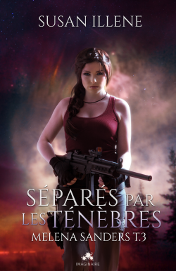 Séparés par les Ténèbres – T3, de Susan Ilène