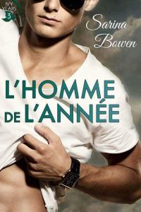 The Ivy Years, Tome 3 : L’homme de l’année de Sarina Bowen – La romance de l’année !