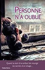 Personne n'a oublié de Stéphanie Exbrayat