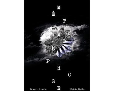 [avis] Métamorphose, tome 1 : Exorde de Ericka Duflo