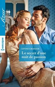 Lynne Graham / Le secret d’une nuit de passion