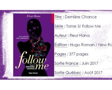 Follow Me #3 Dernière Chance de Fleur Hana