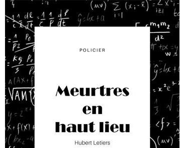 Meurtres en haut lieu, Hubert Letiers