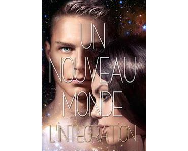 #88 Un nouveau Monde - Tome 2 : L'intégration