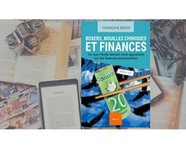 Boxers, nouilles chinoises et finances | François Bégin