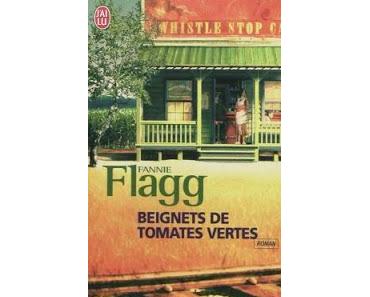 Beignets de tomates vertes.Fannie Flagg.Editions J'ai Lu....