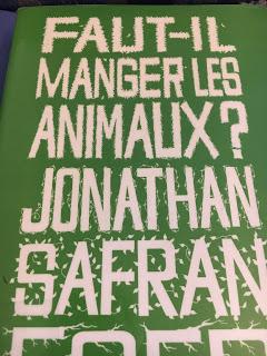 Faut-il manger les animaux? Jonathan Safran Foer