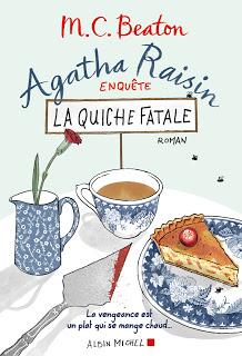 Agatha Raisin - La quiche fatale (M.C. Beaton)