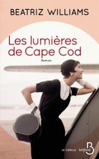 Les lumières de Cape Cod.Beatriz Williams.Editions Belfon...