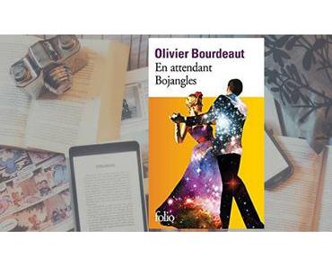 En attendant Bojangles | Olivier Bourdeaut