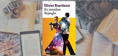 En attendant Bojangles | Olivier Bourdeaut
