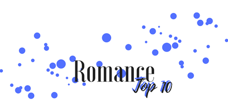 #Bloglife - Bilan Anniversaire : Top 10 Romance