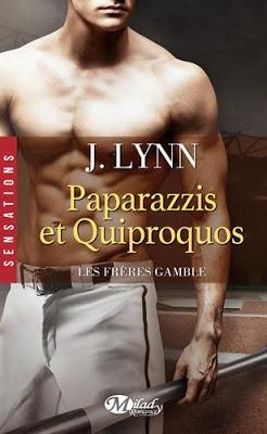 Les Frères Gamble, Tome 2 : Paparazzis et Quiproquos  de  Jennifer L. Armentrout (J. Lynn)