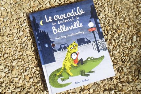 Le crocodile du boulevard de Belleville – Didier Lévy et Aurélie Guillerey