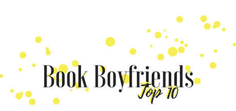 #Bloglife - Bilan Anniversaire : Top 10 Book Boyfriends