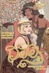 Dates! An Anthology of Queer Historical Fiction T1