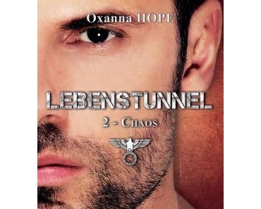 Lebenstunnel, tome 2 : Chaos de Oxanna Hope