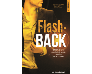 « Flash Back » ou le passé resurgit pour envisager le futur