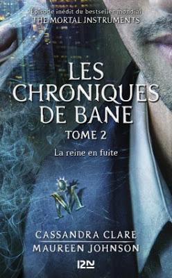 #93 Les Chroniques de Magnus Bane - Tome 2 : La Reine en fuite