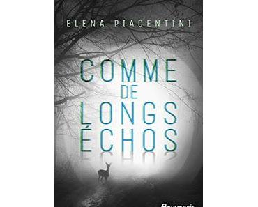 Chronique : Comme de longs échos - Elena Piacentini (Fleuve Noir)