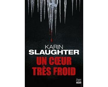 Ebook Gratuit – Un cœur très froid de Karin Slaughter