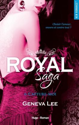 Couverture du livre : Royal Saga, Saison 6 : Capture-moi